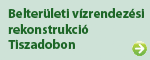 Belterületi vízrendezési rekonstrukció Tiszadobon